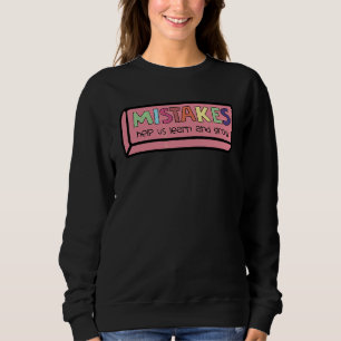 Sweatshirt Les Erreurs Nous Aident À Apprendre Et À Développe