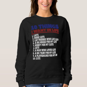 Sweatshirt Les Femmes Ce Que Je Veux Dans Mes Chats De Vie 