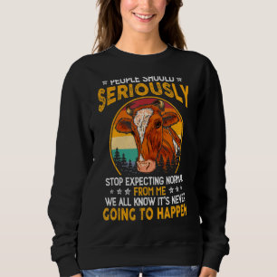 Sweatshirt Les Gens Devraient Sérieusement Cesser D'Attendre 