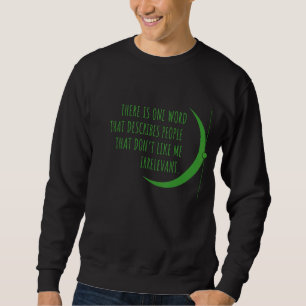 Sweatshirt Les gens ne m'aiment pas, blague sarcastique hors