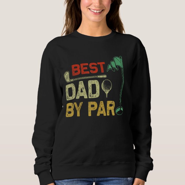 Sweatshirt Les Hommes Meilleur Papa Par Par Golf Funny (Devant)
