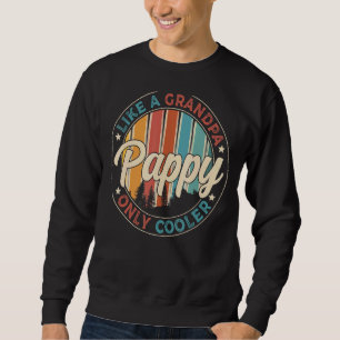 Sweatshirt Les Hommes Pappy Comme Un Grand-Père Seulement Gla