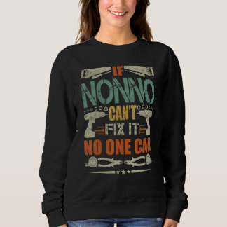 Sweatshirt Les hommes si Nonno ne peut pas réparer la Fête de