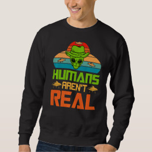 Sweatshirt Les humains ne sont pas de vrais Aliens