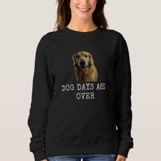 Sweatshirt Les jours de chien sont plus drôle Chien papa et C