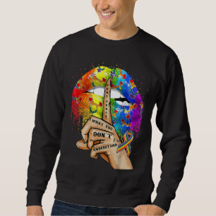 Sweatshirt Les lèvres ne jugent pas ce que vous ne comprenez