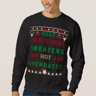 Sweatshirt Les mauvais pulls de Noël sont chauds et surévalué