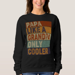 Sweatshirt Les Mens Papa Comme Un Grand-Père Seulement Glaciè