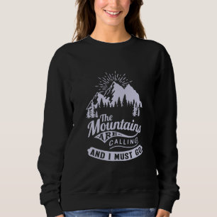 Sweatshirt Les montagnes appellent et je dois y aller
