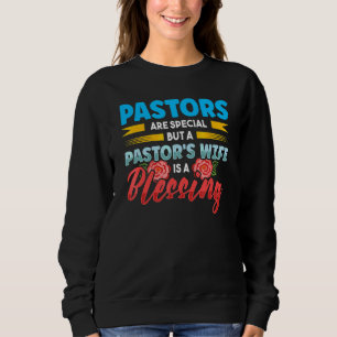 Sweatshirt Les pasteurs sont spéciaux La femme du pasteur est
