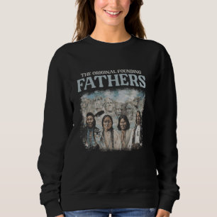 Sweatshirt Les Pères Fondateurs Les Pères Autochtones