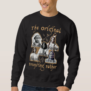 Sweatshirt Les Pères Fondateurs Originaux Clas Amérindiens