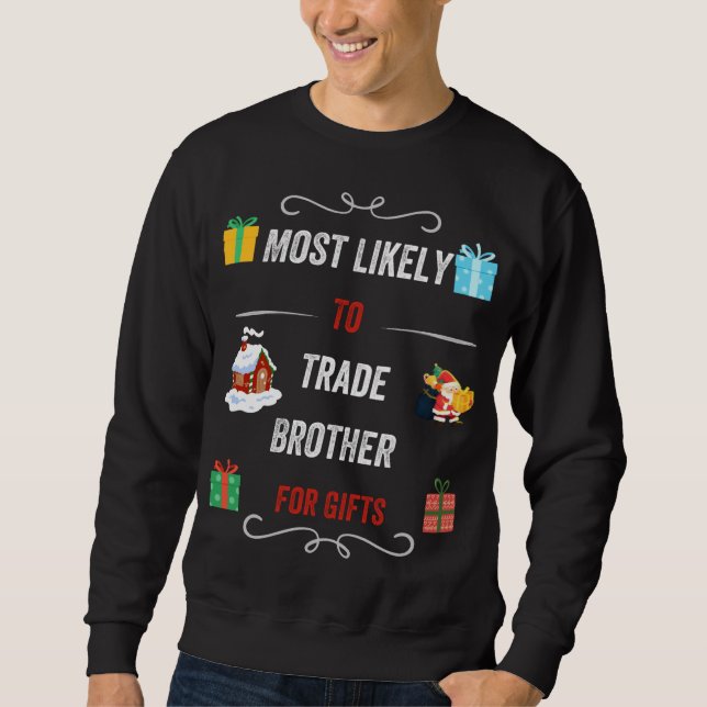 Sweatshirt Les Plus Probables À Échanger Frère Pour Les Cadea (Devant)