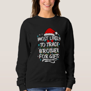 Sweatshirt Les Plus Probables À Échanger Frère Pour Santa Hat
