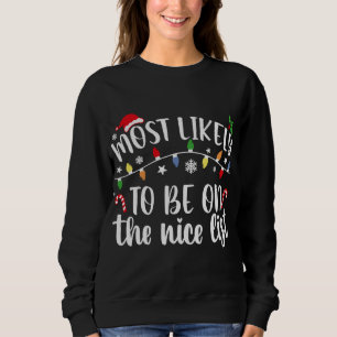 Sweatshirt Les Plus Probables D'Être Sur La Liste De Nice Fam