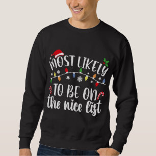 Sweatshirt Les Plus Probables D'Être Sur La Liste De Nice Fam