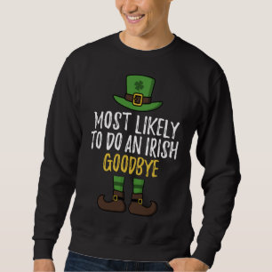 Sweatshirt Les plus susceptibles de faire un adieu irlandais 