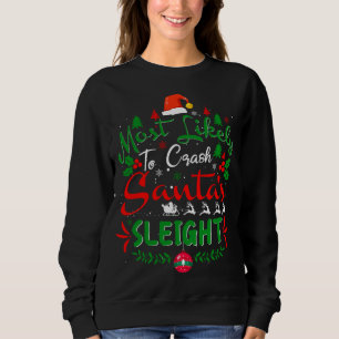 Sweatshirt Les Plus Susceptibles D'Écraser Père Noël Une Fami