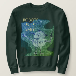 Sweatshirt Les robots règnent ! ©2020 Annabelle Echo T-Shirt