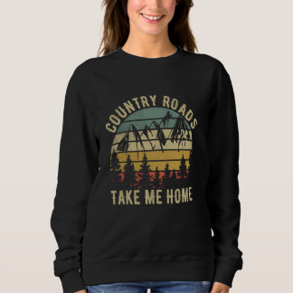 Sweatshirt Les routes de campagne m'emmènent à la maison Cowb