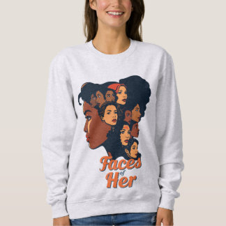 Sweatshirt Les visages de sa fête du Mois de l’histoire des f