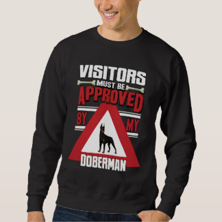 Sweatshirt Les Visiteurs Doberman Doivent Être Approuvés Par