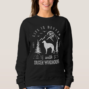 Sweatshirt Lévrier Silken Windhound La vie est meilleure avec