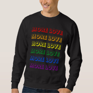 Sweatshirt Lgbt Gay pride Drapeau Plus d'amour Rainbow Lesbia