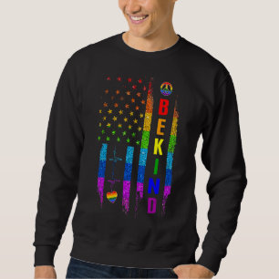Sweatshirt Lgbtq Be Kind Gay pride Lgbt Rainbow American Flag