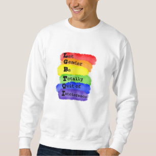 Sweatshirt LGBTQ - Que Le Sexe Soit Abandonné D'Intolérance