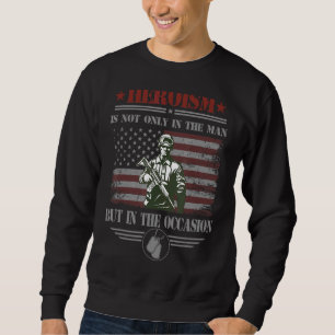 Sweatshirt L'Héroïsme N'Est Pas Seulement Dans L'Homme, Mais