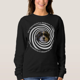 Sweatshirt L'Hypnoshih Tzu Mérite Une Menace !