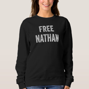 Sweatshirt Libérez Nathan Soutenez la libération de Nathan d