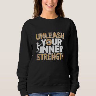 Sweatshirt Libérez votre force intérieure Motivationnelle