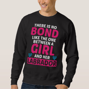 Sweatshirt Lien Entre La Fille Et Son Chien Maillot Du Labrad