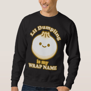 Sweatshirt Lil Dumpling Asiatique Chinois Dim Sum Plaisanteri