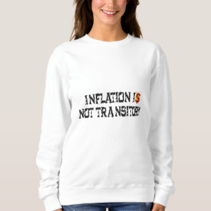 Sweatshirt L'inflation n'est pas transitoire