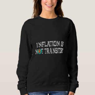 Sweatshirt L'inflation n'est pas transitoire