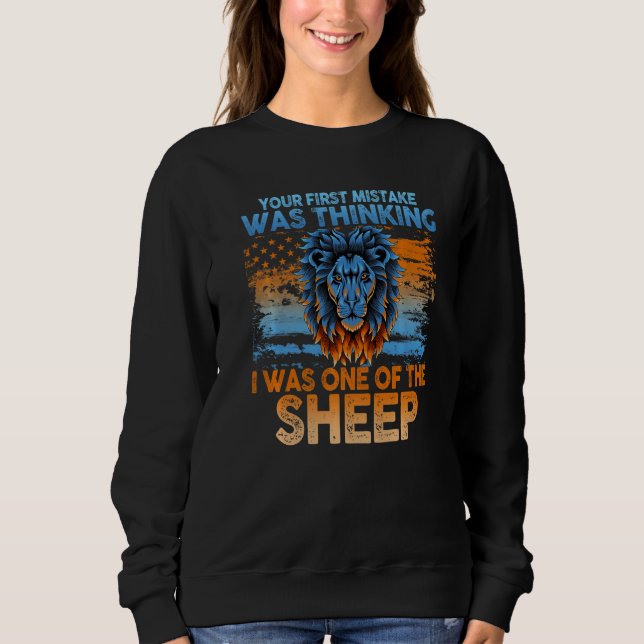 Sweatshirt Lion Votre première erreur était de penser que j'é (Devant)