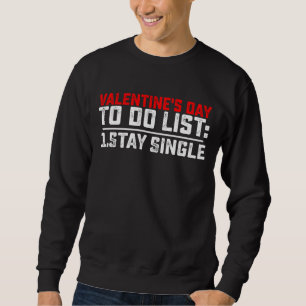 Sweatshirt Liste de choses à faire pour la Saint-Valentin Res