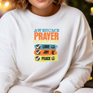 Sweatshirt Liste de prière géniale Foi