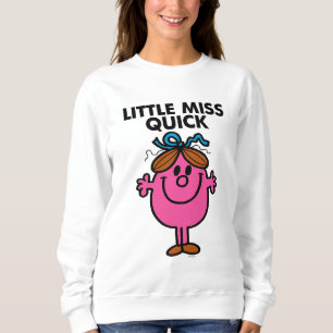 Sweatshirt Little Miss Quick Lettres noires