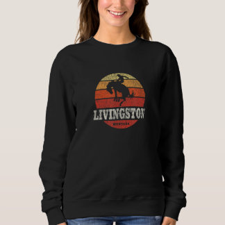 Sweatshirt Livingston MT Vintage Pays Western Retro