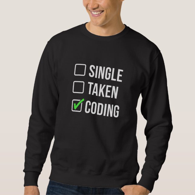 Sweatshirt Logiciel Coder programmeur de codage unique prise (Devant)