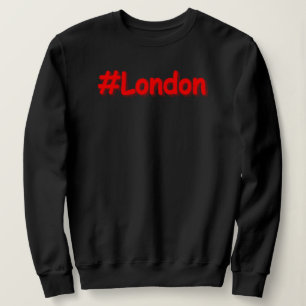 Sweatshirt "#London" Joli Design. Acheter maintenant Sweatshi