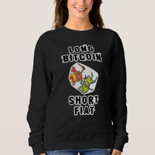 Sweatshirt Longue Bitcoin court Fiat Bitcoin Crypto Devise