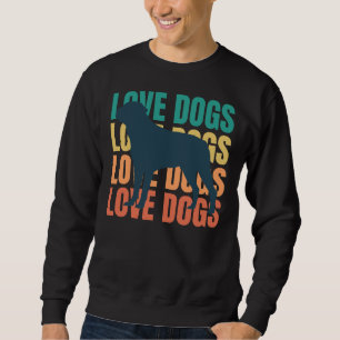 Sweatshirt Love Dogs Retro Rottweiler Propriétaire Lover