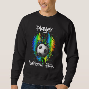 Sweatshirt Love Soccer Player Rainbow Flick Funny Boys Girls