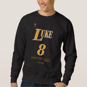 Sweatshirt Luc 8:21 Écriture Biblique - Chrétien - (1sur2)
