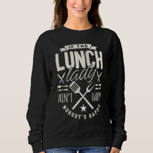 Sweatshirt Lunch Lady Squad Cafeteria Crew School Women Tee